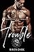 Trouble (Hell's Heathens MC...
