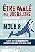 Être avalé par une baleine et autres façons improbables de mourir