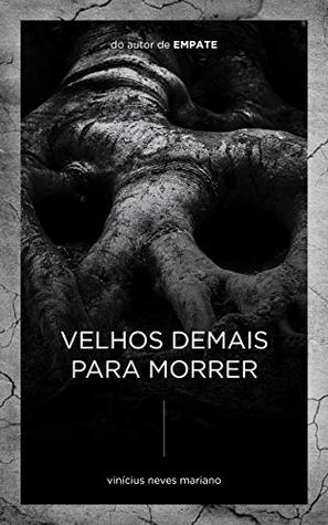Velhos demais para morrer (Kindle Edition)