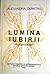 Lumina iubirii by Alexandra Dumitriu