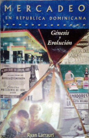 Mercadeo en República Dominicana: Génesis y Evolución