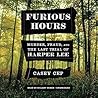 Furious Hours by Casey Cep