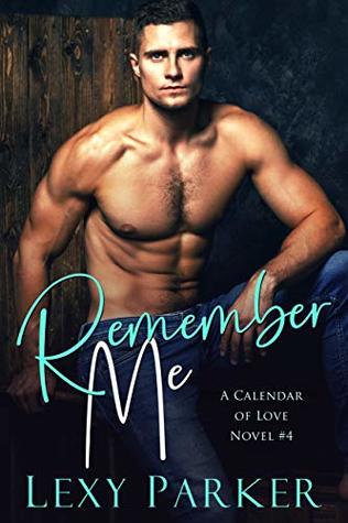 Remember Me (A Calendar of Love Book 4)