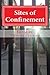 Sites of Confinement by Victoria Canning
