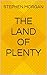 The Land Of Plenty