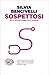 Sospettosi by Silvia Bencivelli