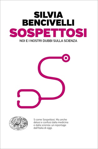 Sospettosi: Noi e i nostri dubbi sulla scienza (Paperback)