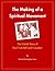 The Making of a Spiritual M...