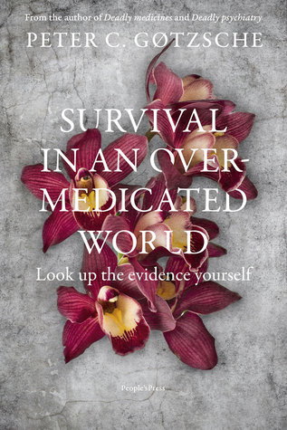 Survival in an Overmedicated World: Look Up the Evidence Yourself (Kindle Edition)