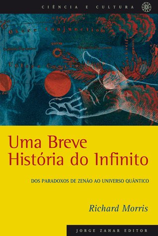 Uma Breve história do Infinito: dos paradoxos de Zenão ao universo quântico