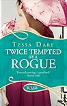Twice Tempted by a Rogue by Tessa Dare