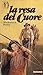 La resa del cuore