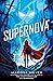 Supernova (Renegades, #3)