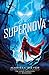 Supernova (Renegades, #3)
