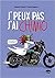 J'peux pas, j'ai chimio by Alexandra Brijatoff