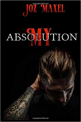 My Absolution (Absolution, #1)