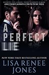A Perfect Lie by Lisa Renee Jones