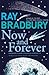 Now and Forever by Ray Bradbury