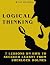 LOGICAL THINKING: 7 LESSONS...