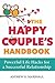 The Happy Couple's Handbook: Powerful Life Hacks for a Successful Relationship