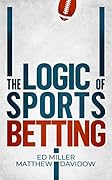 The Logic Of Sports Betting