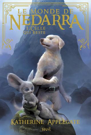Celle qui reste (Le monde de Nedarra, tome 1)
