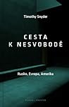 Cesta k nesvobodě...