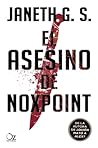 El asesino de Noxpoint by Janeth G.S. El asesino de Noxpoint by Janeth G.S.