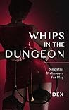 Whips in the Dung...