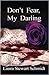 Don't Fear, My Darling
