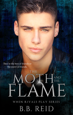 The Moth and the Flame (When Rivals Play, #2)