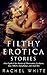 Filthy Erotica Stories