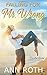Falling for Mr. Wrong by Ann Roth Falling for Mr. Wrong by Ann Roth