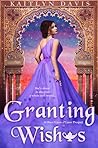 Granting Wishes by Kaitlyn Davis