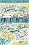 Rendez-vous avec le poison by Julia Chapman