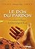 Le don du pardon, un cadeau...