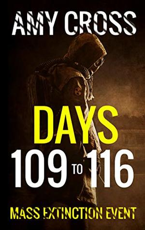 Days 109 to 116 (Mass Extinction Event, #8)