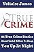 TRUE CRIME BOOK by Voltaire James