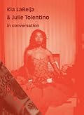 Kia LaBeija & Julie Tolentino in Conversation