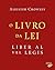 O Livro da Lei by Aleister Crowley O Livro da Lei by Aleister Crowley
