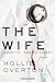 The Wife. Schütze, wen du liebst