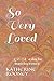 So Very Loved: ~Q & A~ a da...