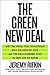 The Green New Deal: Why the Fossil Fuel Civilization Will Collapse by 2028, and the Bold Economic Plan to Save Life on Earth