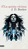 La quinta víctima