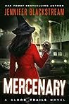 Mercenary by Jennifer Blackstream