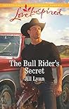 The Bull Rider's Secret by Jill  Lynn