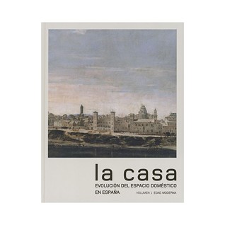 La casa: evolución del espacio doméstico en España