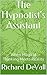 The Hypnotist's Assistant: When Magical Thinking Meets Reality