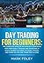 Day Trading For Beginners: ...