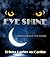 Eye Shine: Something is in ...